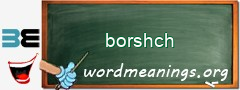 WordMeaning blackboard for borshch